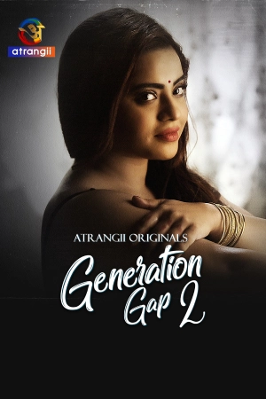 Generation Gap S02 2026 - Hindi - Atrangii App